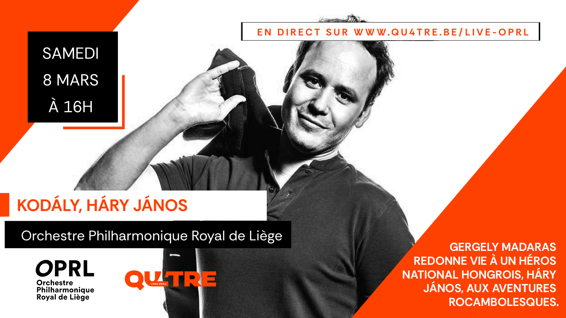 Samedi 8 mars 2025 - "Kodály, Háry János" à l'OPRL - En direct sur Qu4tre.be