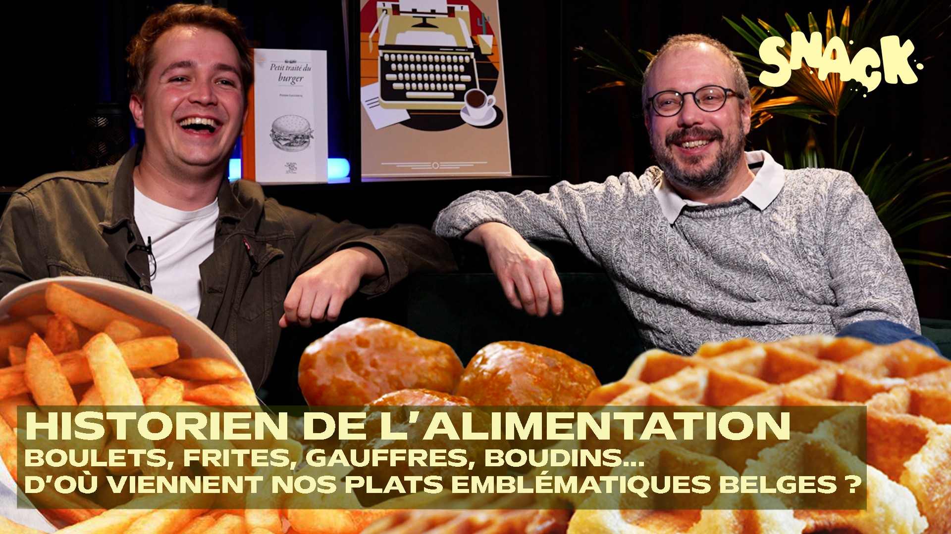 Snack - Boulets, frites, gaufres : nos spécialités belges ont une histoire
