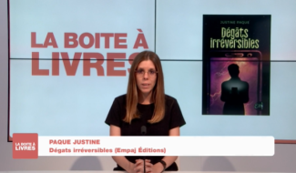 La boîte à livres - Justine Paque, Dégâts irréversibles (Empaj Editions)