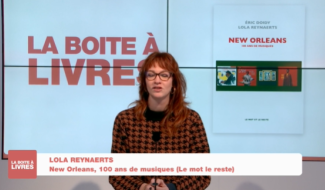 Boite à livres: Lola Reynaerts, New Orleans, 100 ans de musique (Le mot le reste)