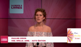 Boite à livres: Pauline Drion, Ose, Brille, Aime (Auto Edition)
