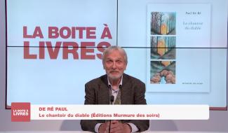 Boite à livres - Paul De Ré, Le chantoir du diable (Editions Murmure des soirs)