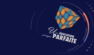 Une éducation presque parfaite