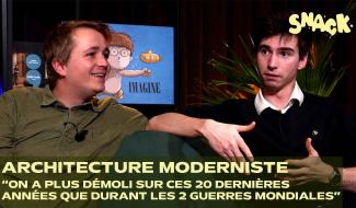 Snack : Architecture, bruxellisation, modernisme : comment nos villes ont perdu leur âme et leur patrimoine ?