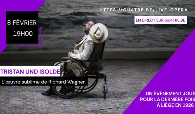 Samedi 8 février - "Tristan und Isolde" en direct sur Qu4tre.be