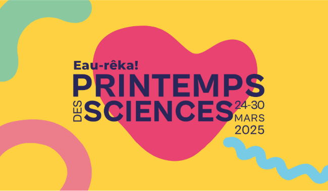 15e édition du Printemps des sciences en Wallonie et à Bruxelles