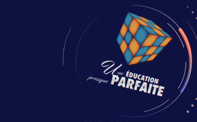 Une éducation presque parfaite