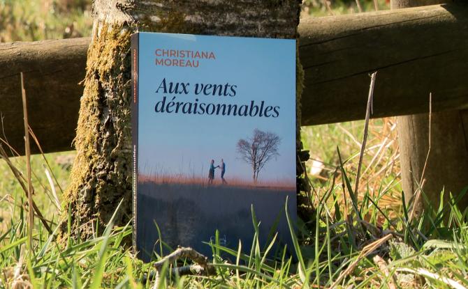 "Aux vents déraisonnables" : le nouveau roman de Christiana Moreau