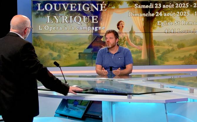 Invité : Louveigné Lyrique, quand l'opéra s'invite à la campagne